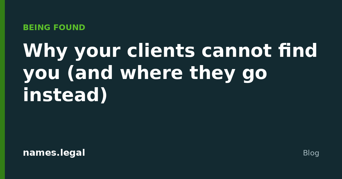 Why your clients cannot find you (and where they go instead)